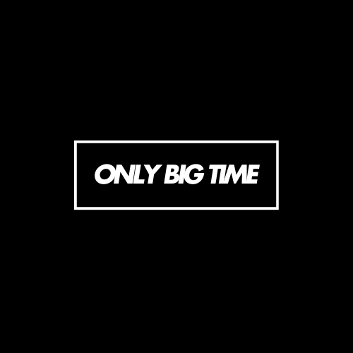 Only Big Time